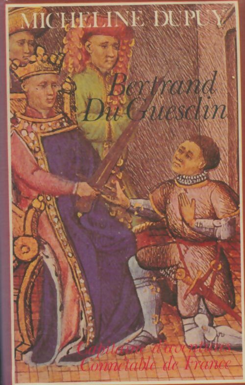 Livrenpoche : Bertrand du Guesclin - Micheline Dupuy - Livre