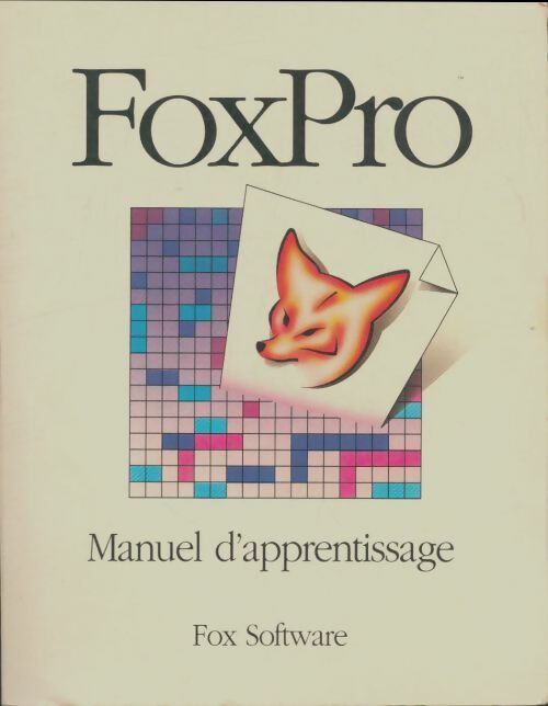 Livrenpoche : Foxpro manuel d'apprentissage - Collectif - Livre