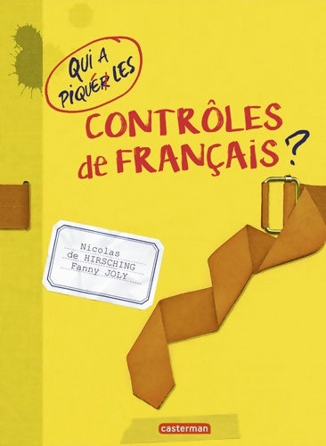 Livrenpoche : Qui a piqué les contrôles de français ? - Fanny Joly - Livre