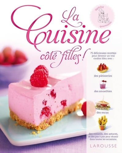Livrenpoche : La cuisine côté filles - Denise Smart - Livre
