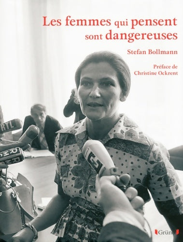 Livrenpoche : Les femmes qui pensent sont dangereuses - Stefan Bollman - Livre