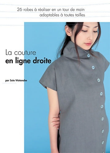 Livrenpoche : La couture en ligne droite - Sato Watanabe - Livre