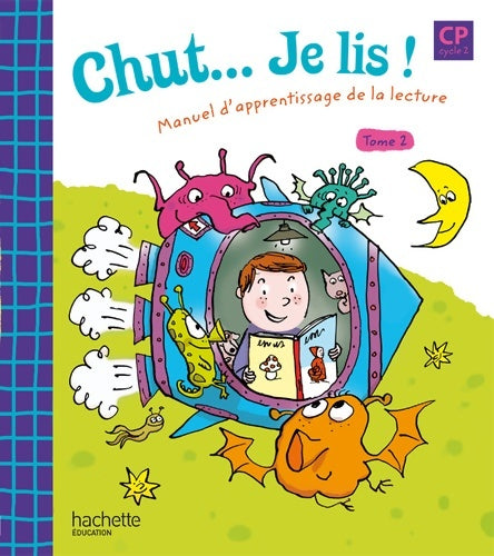 Livrenpoche : Chut... Je lis ! - Méthode de lecture CP - Livre élève Tome II - Ed. 2009 - Annick Vinot - Livre