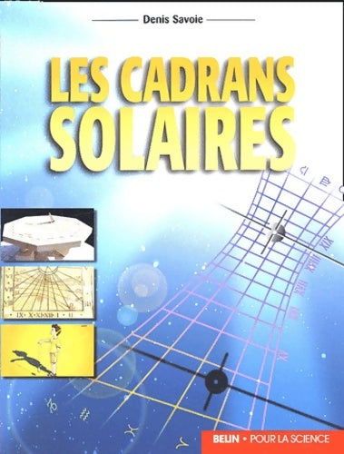 Livrenpoche : Les cadrans solaires - Denis Savoie - Livre