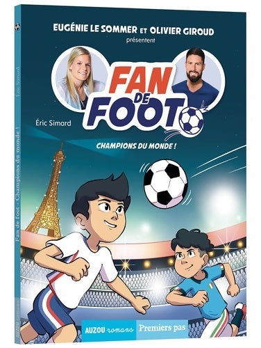 Livrenpoche : FAN DE FOOT 5 - CHAMPIONS DU MONDE ! - Eric Simard - Livre