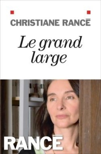 Livrenpoche : Le Grand Large - Christiane Rancé - Livre