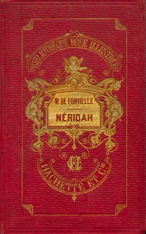 Livrenpoche : Néridah Tome I : L'hôtel de Regent's Park - Wilfrid De Fonvielle - Livre