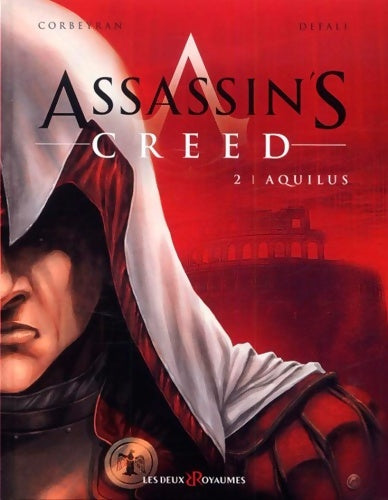 Livrenpoche : Assassin's creed Tome II : Aquilus - Eric Corbeyran - Livre