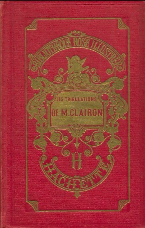 Livrenpoche : Les tribulations de Mr Clairon - Magdeleine Du Genestoux - Livre