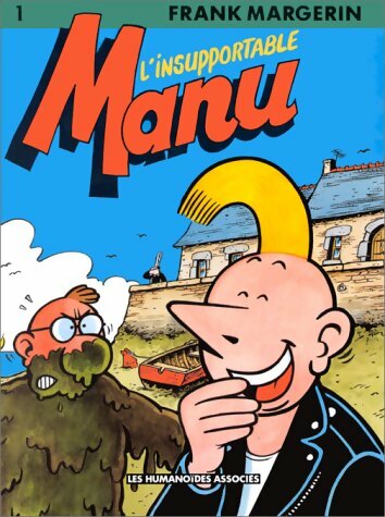 Livrenpoche : Manu Tome I : L'insupportable Manu - Frank Margerin - Livre