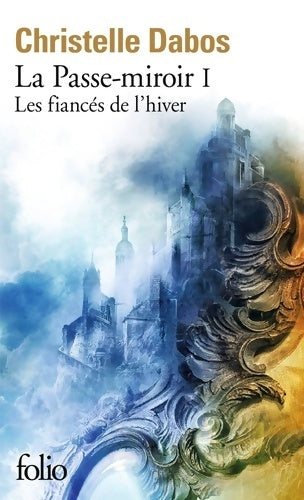Livrenpoche : Les fiancés de l'hiver : LES FIANCES DE L'HIVER - Christelle Dabos - Livre