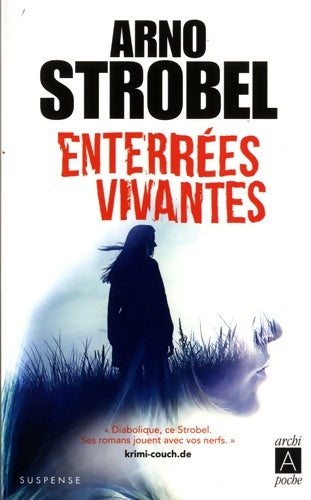 Livrenpoche : Enterrées vivantes - Arno Strobel - Livre