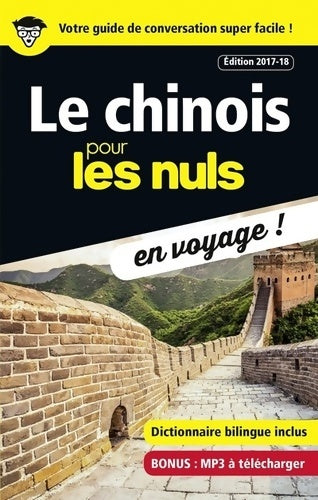 Livrenpoche : Le chinois pour les Nuls en voyage édition 2017-18 - Joël Bellassen - Livre