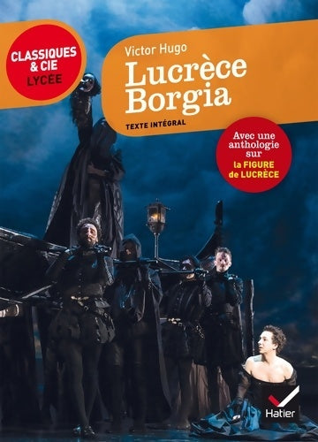 Livrenpoche : Lucrèce Borgia : Suivi d'un parcours sur la figure de Lucrèce - Victor Hugo - Livre