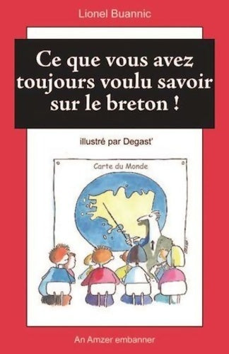 Livrenpoche : Ce que vous avez toujours voulu savoir sur le breton ! - Lionel Buanic - Livre