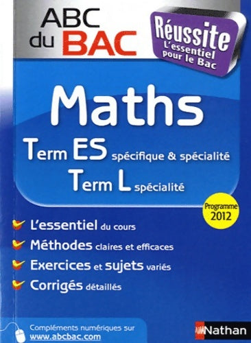Livrenpoche : ABC du BAC Réussite Maths Term ES. L - Florent Lebreton - Livre