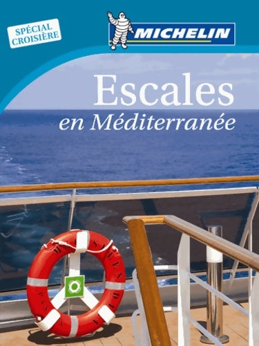 Livrenpoche : ESCALES EN Méditerranée - Michelin - Livre