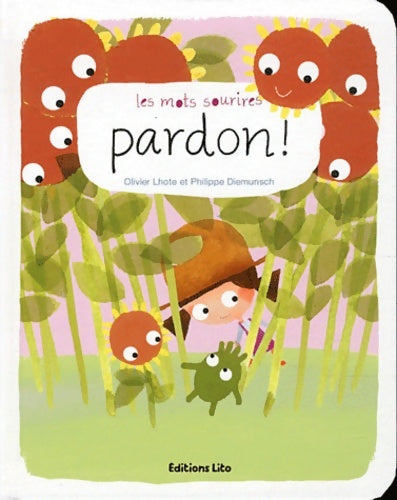 Livrenpoche : Les Mots Sourires : Pardon - Dès 2 ans - Olivier Lhote - Livre