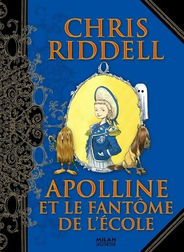 Livrenpoche : Apolline Tome II : Apolline et le fantôme de l'école Tome - 2 - Chris Riddell - Livre