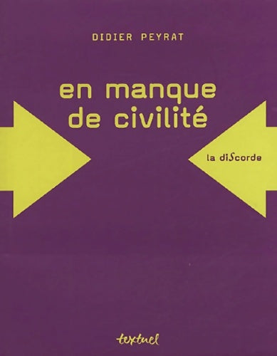 Livrenpoche : En manque de civilité - Didier Peyrat - Livre