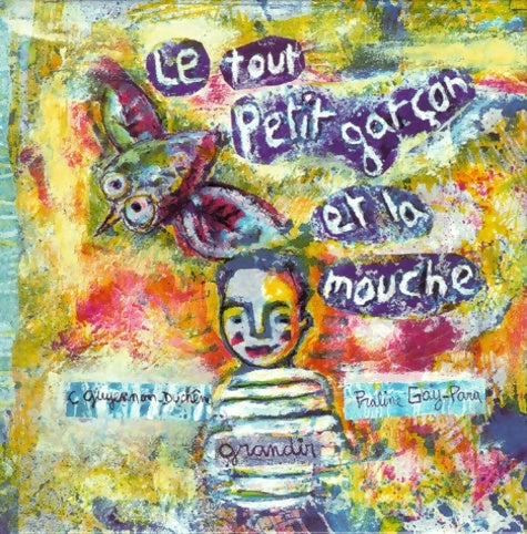 Livrenpoche : Le petit garçon et la mouche - Praline Gay-Para - Livre