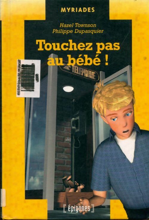 Livrenpoche : Touchez pas au bébé ! - Philippe Dupasquier - Livre