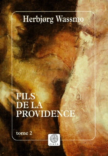 Livrenpoche : Fils de la providence - Tome II - Herbjorg Wassmo - Livre