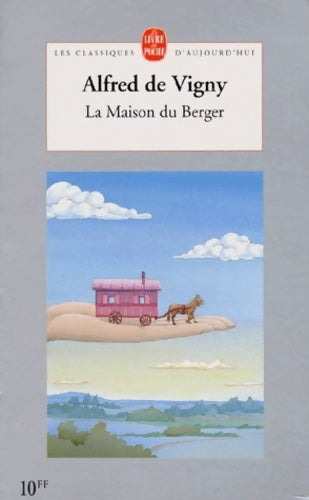 Livrenpoche : La maison du berger - Alfred De Vigny - Livre