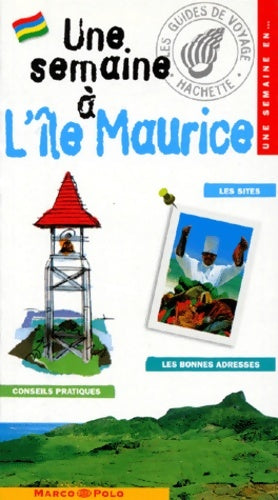 Livrenpoche : Une semaine a l ile Maurice - Freddy Langer - Livre