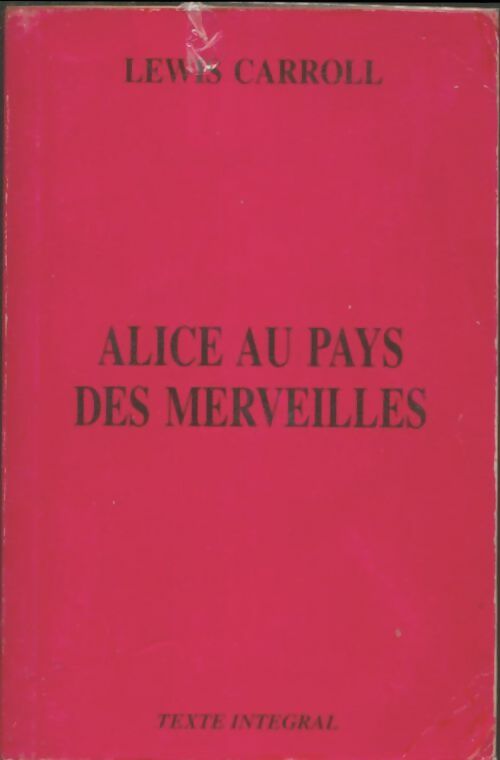 Livrenpoche : Alice au pays des Merveilles et autres contes... - Lewis Carroll - Livre