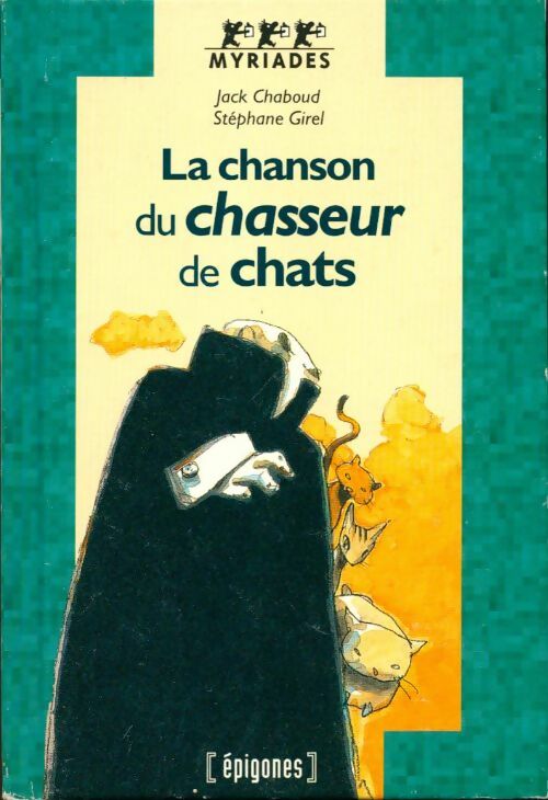 Livrenpoche : La chanson du chasseur de chats - Stéphane Girel - Livre