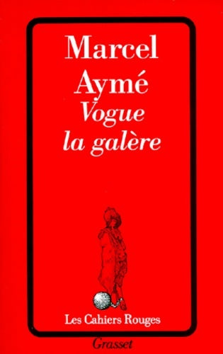 Livrenpoche : Vogue la galère - Marcel Aymé - Livre
