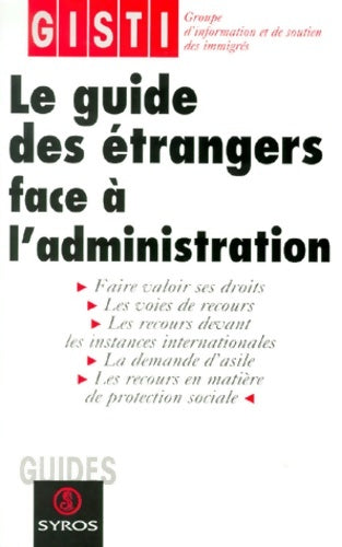 Livrenpoche : Guide des étrangers face à l'administration - Collectif - Livre