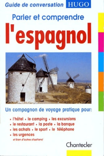Livrenpoche : Parler et comprendre l'espagnol - Chantecler - Livre