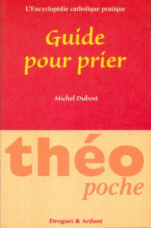 Livrenpoche : Guide pour prier - Michel Dubost - Livre