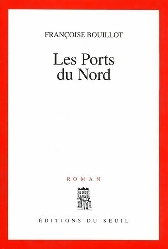 Livrenpoche : Les ports du nord - Françoise Bouillot - Livre