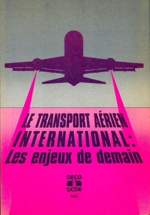 Livrenpoche : Le transport aérien international : Les enjeux de demain - Collectif - Livre