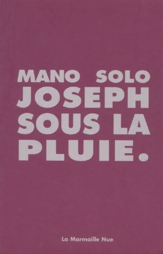 Livrenpoche : Joseph sous la pluie - Mano Solo - Livre