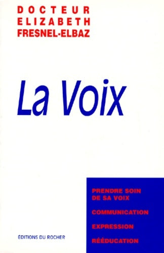 Livrenpoche : La voix - Elizabeth Fresnel-elbaz - Livre