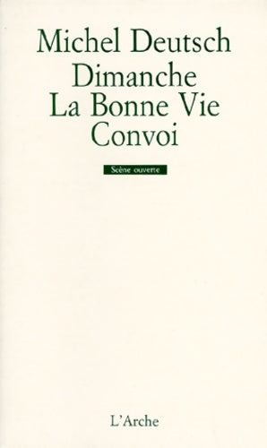 Livrenpoche : Dimanche - la bonne vie - convoi - Michel Deutsch - Livre