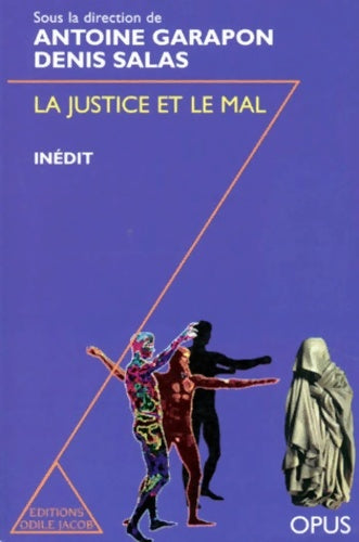 Livrenpoche : La justice et le mal - Denis Salas, Antoine Garapon - Livre
