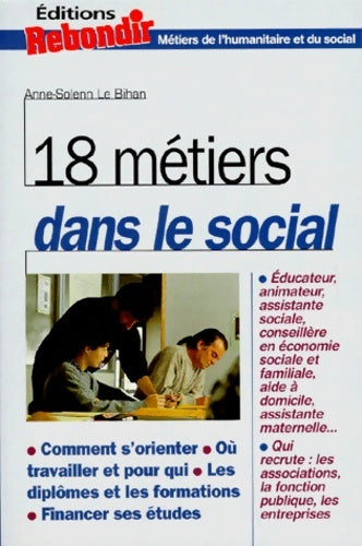 Livrenpoche : 18 métiers dans le social - Anne Le Bihan - Livre