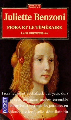 Livrenpoche : La florentine Tome II : Fiora et le téméraire - Juliette Benzoni - Livre