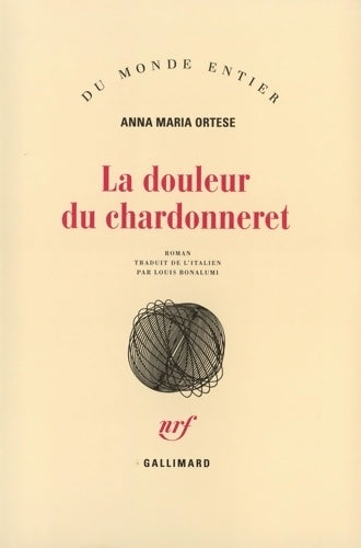 Livrenpoche : La douleur du chardonneret - Anna Maria Ortese - Livre