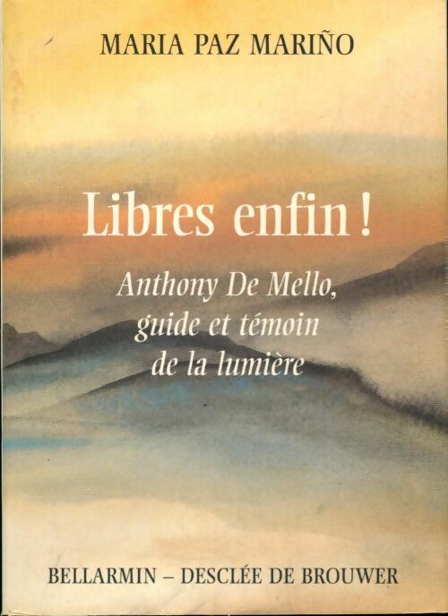 Livrenpoche : Libres enfin ! - Anthony De Mello - Livre