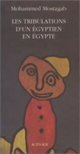 Livrenpoche : Tribulations d'un egyptien en Egypte - Mohamed Mostagab - Livre