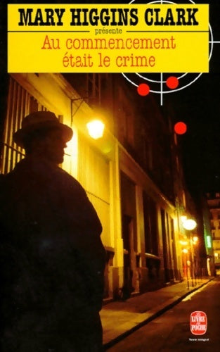 Livrenpoche : Au commencement était le crime - Mary Higgins Clark - Livre