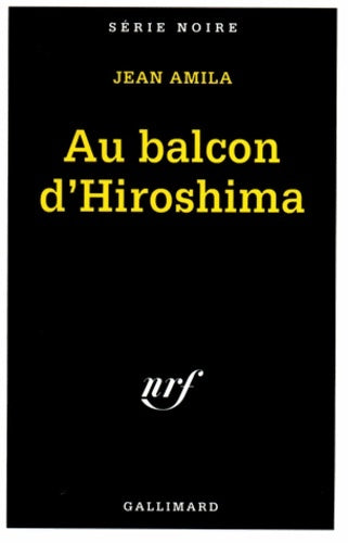Livrenpoche : Au balcon d'Hiroshima - Jean Amila - Livre