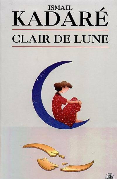 Livrenpoche : Clair de lune - Ismail Kadaré - Livre