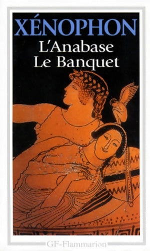 Livrenpoche : L'anabase. Le banquet - Xénophon - Livre